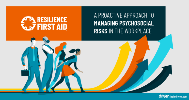 Resilience First Aid – Proactively Managing Workplace Psychosocial Risks